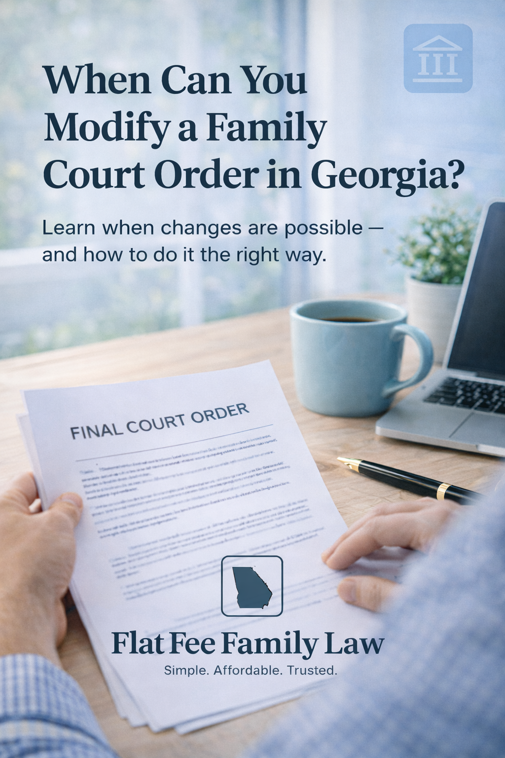 When Can You Modify a Family Court Order in Georgia