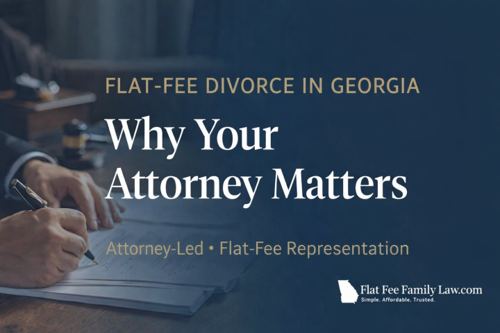 Flat-Fee Divorce in Georgia Why Your Attorney Matters