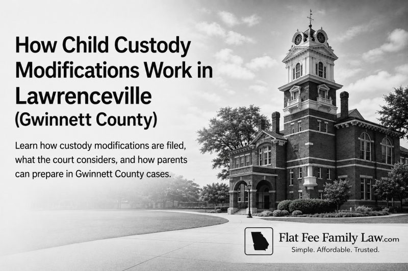child-custody-modification-lawrenceville-gwinnett-county-ga Black and white image of the Gwinnett County courthouse with text reading “How Child Custody Modifications Work in Lawrenceville (Gwinnett County)” and Flat Fee Family Law branding.