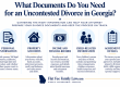 Documents needed for an uncontested divorce in Georgia, including financial records, settlement agreements and court forms